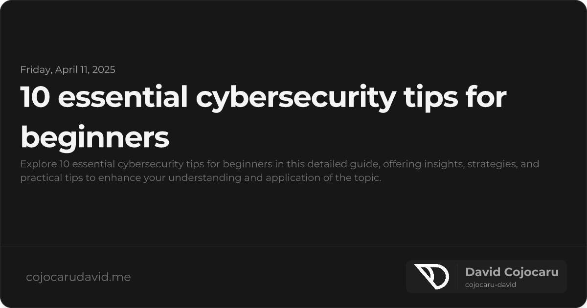 10 Essential Cybersecurity Tips for Beginners visual cover image