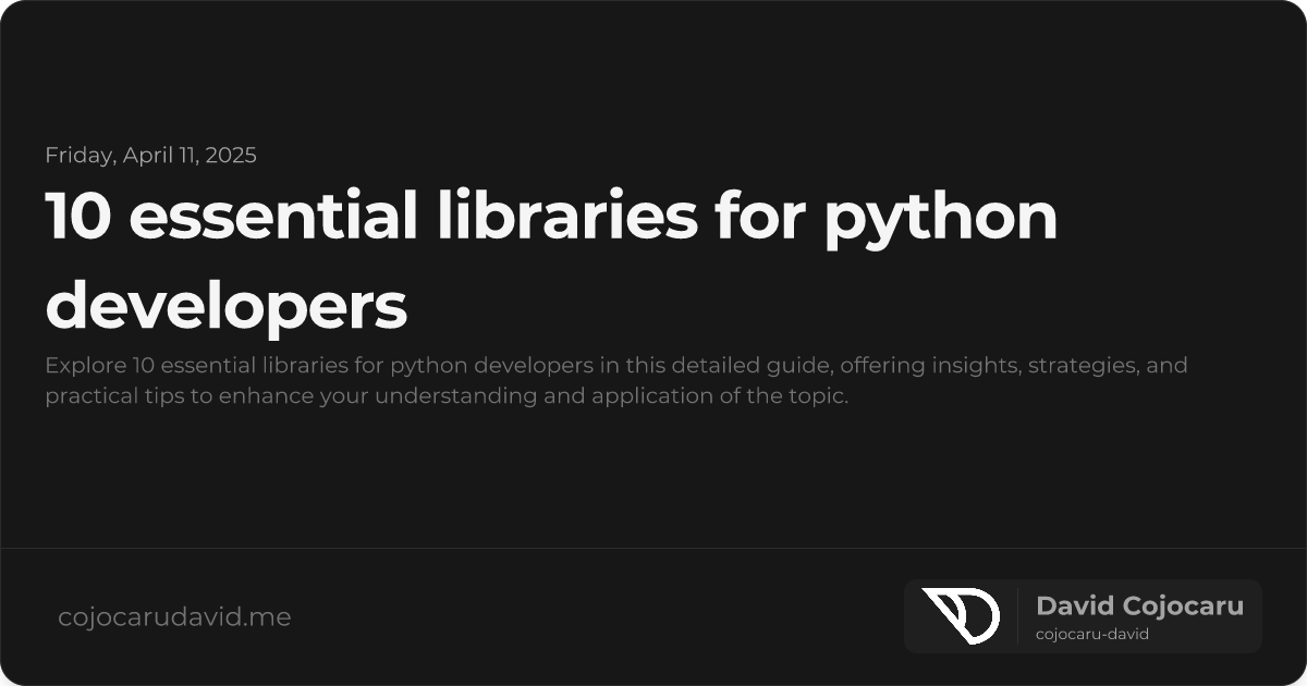 10 Essential Libraries for Python Developers visual cover image