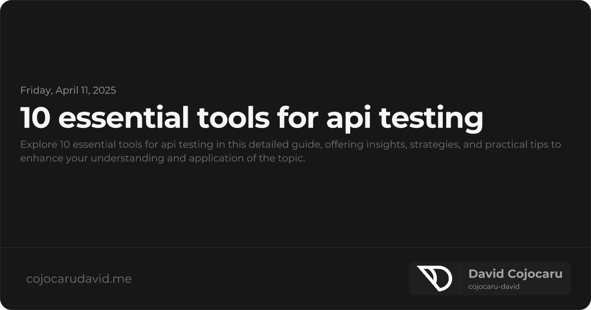10 Essential Tools for API Testing visual cover image