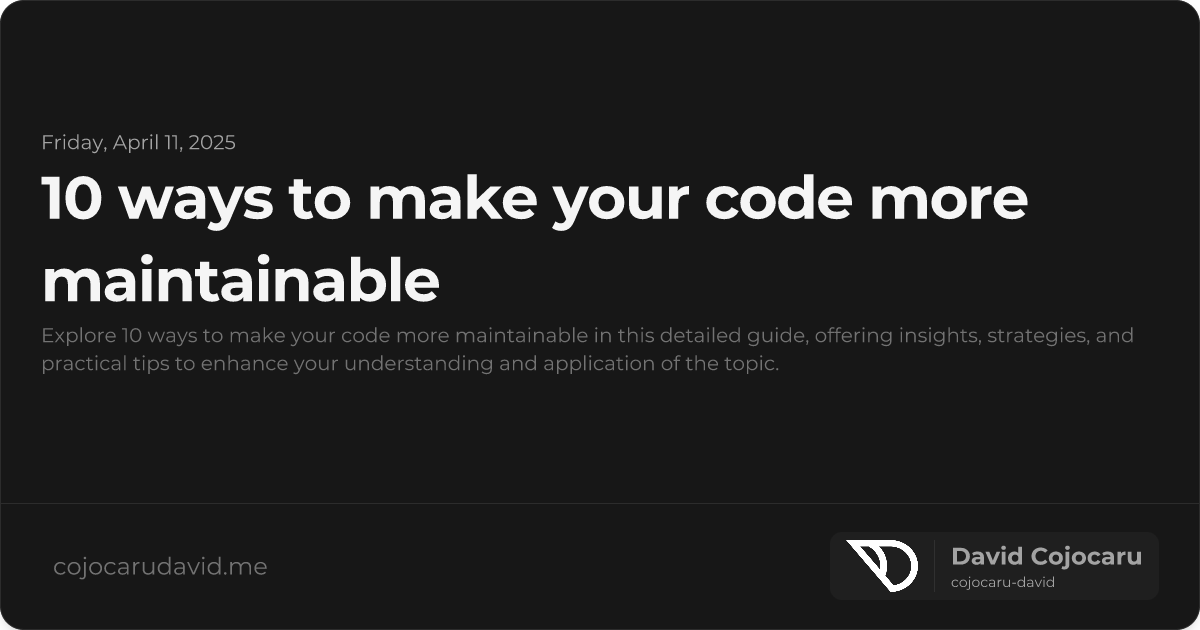10 Ways to Make Your Code More Maintainable visual cover image