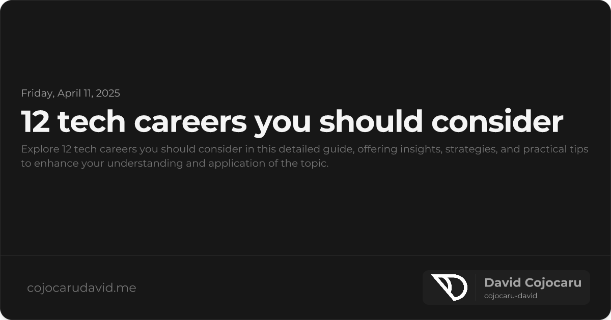 12 Tech Careers You Should Consider visual cover image