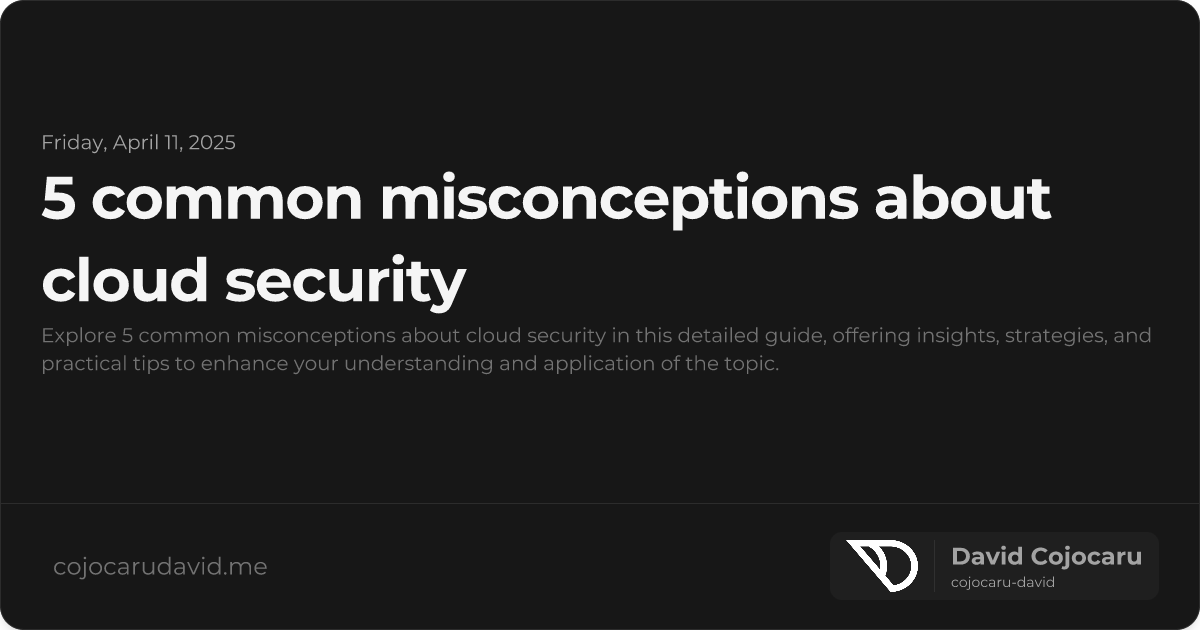 5 Common Misconceptions About Cloud Security visual cover image