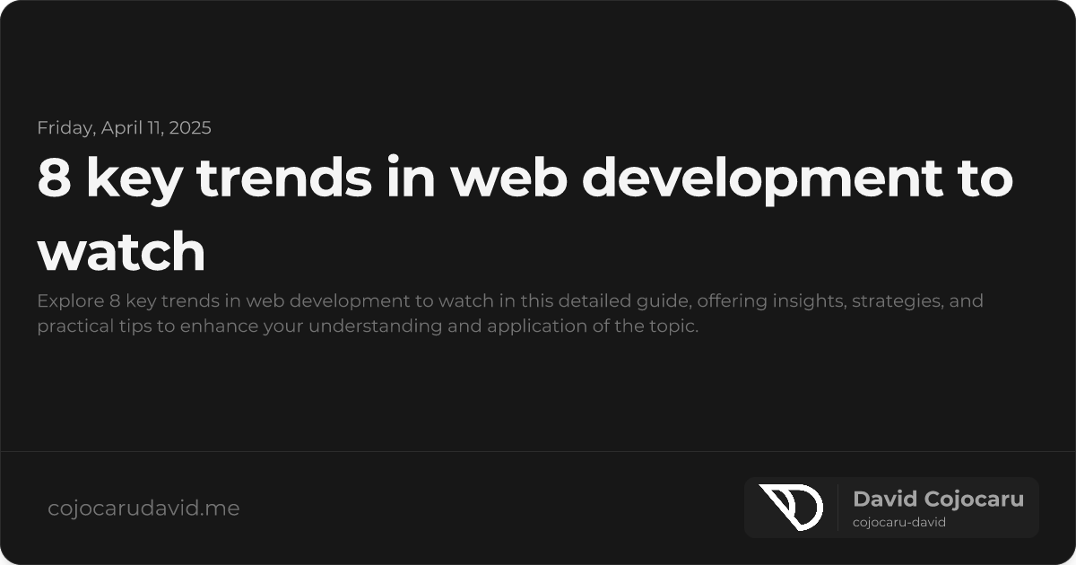8 Key Trends in Web Development to Watch visual cover image