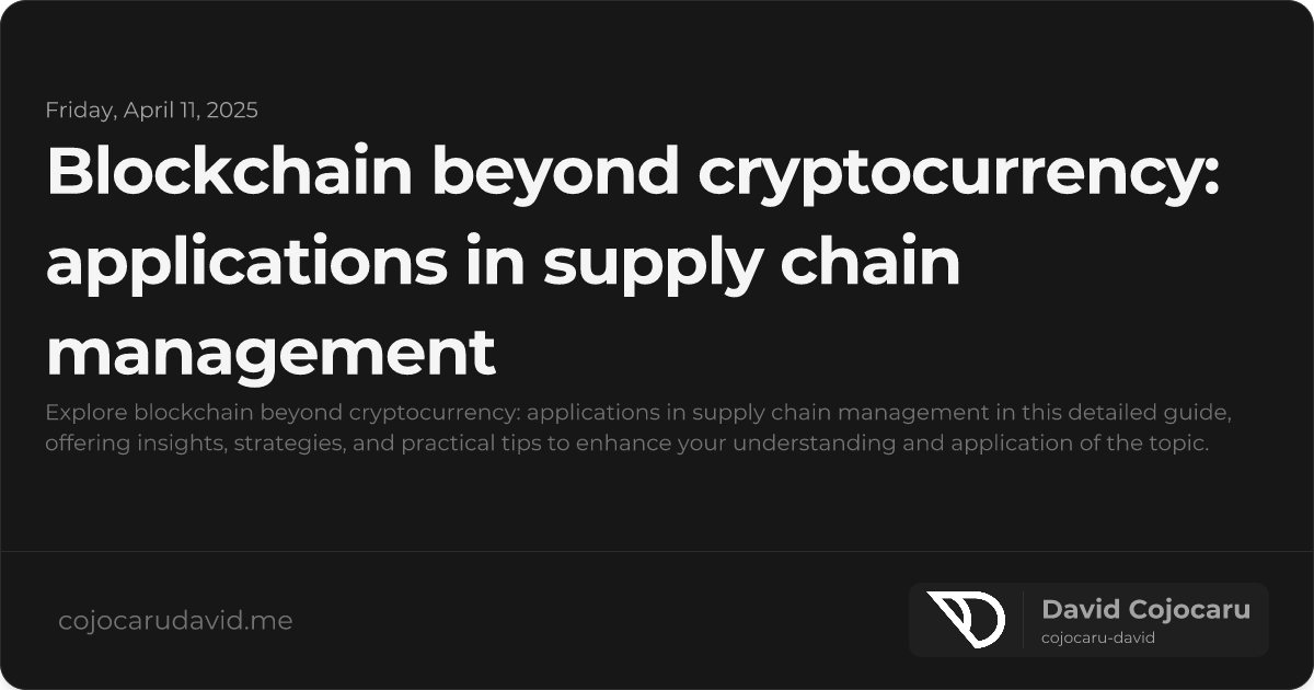 Blockchain Beyond Cryptocurrency: Applications in Supply Chain Management visual cover image