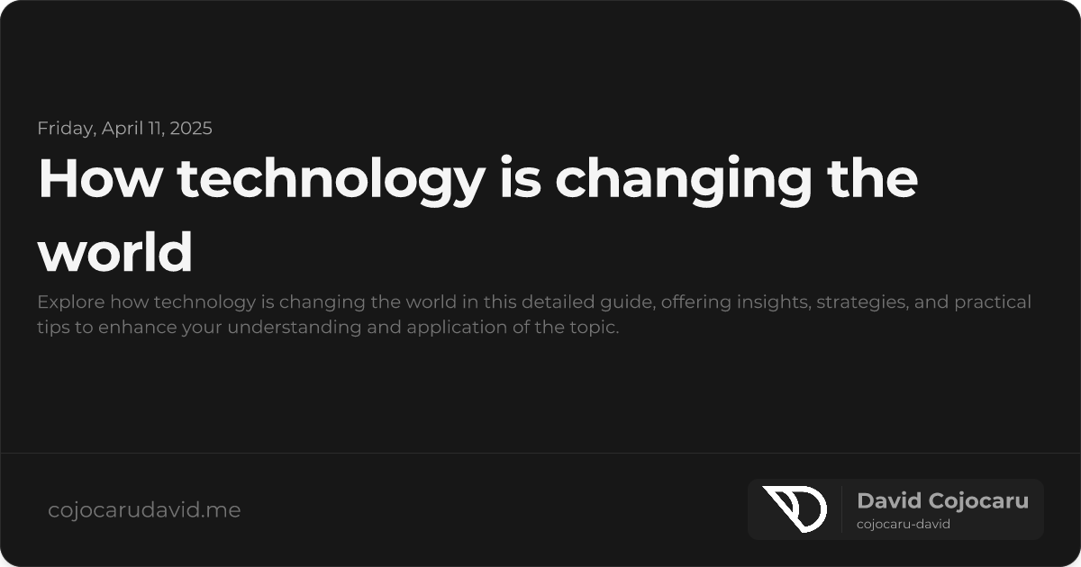 How Technology is Changing the World visual cover image