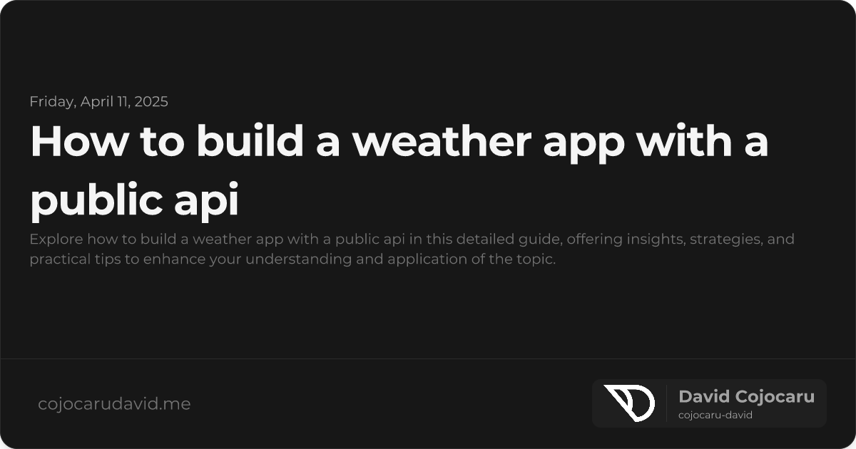 How to Build a Weather App with a Public API visual cover image