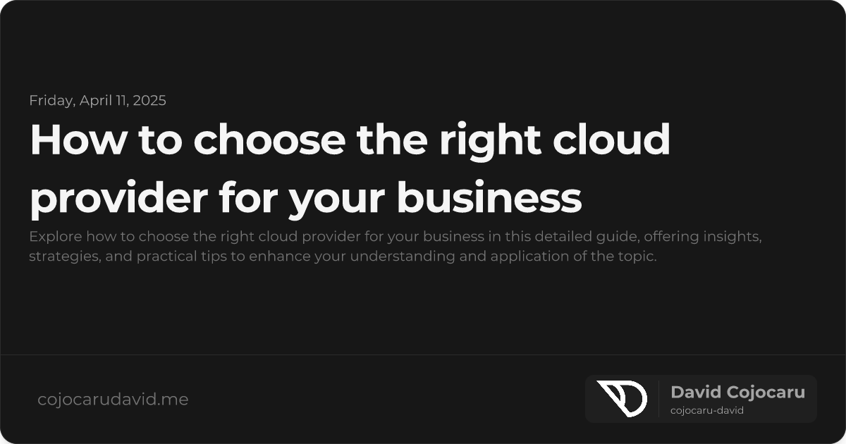 How to Choose the Right Cloud Provider for Your Business visual cover image