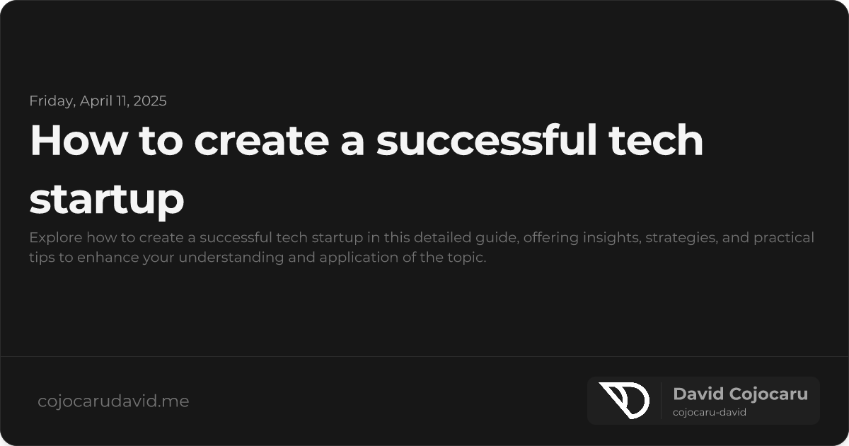 How to Create a Successful Tech Startup visual cover image