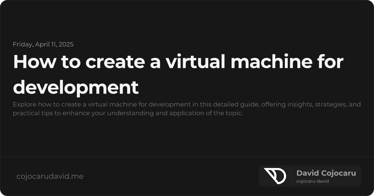 How to Create a Virtual Machine for Development visual cover image