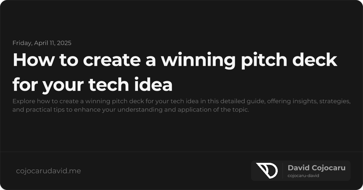 How to Create a Winning Pitch Deck for Your Tech Idea visual cover image