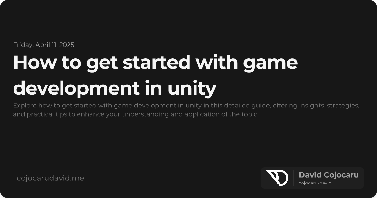 How to Get Started with Game Development in Unity visual cover image