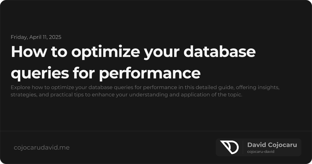 How to Optimize Your Database Queries for Performance visual cover image