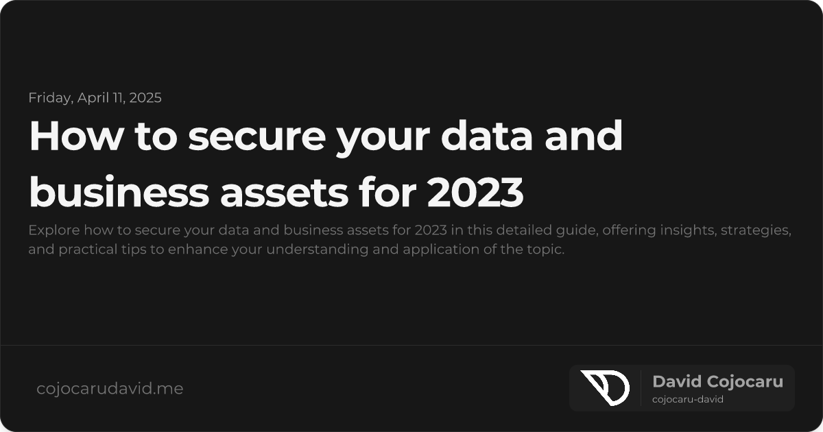 How to Secure Your Data and Business Assets for 2023 visual cover image