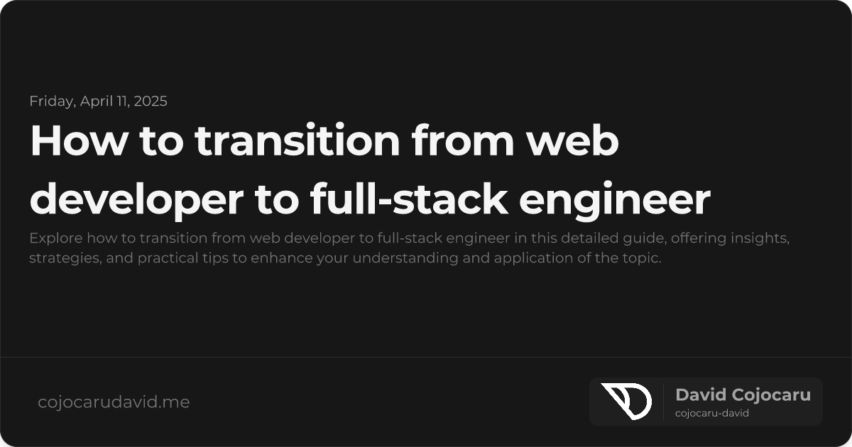 How to Transition from Web Developer to Full-Stack Engineer visual cover image