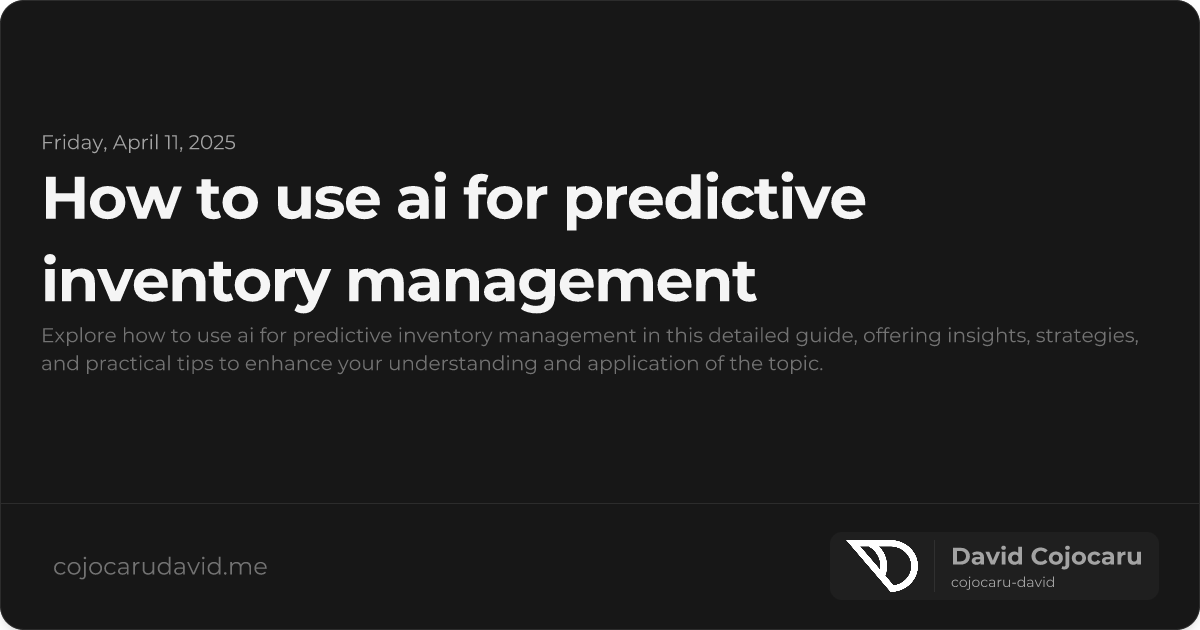 How to Use AI for Predictive Inventory Management visual cover image