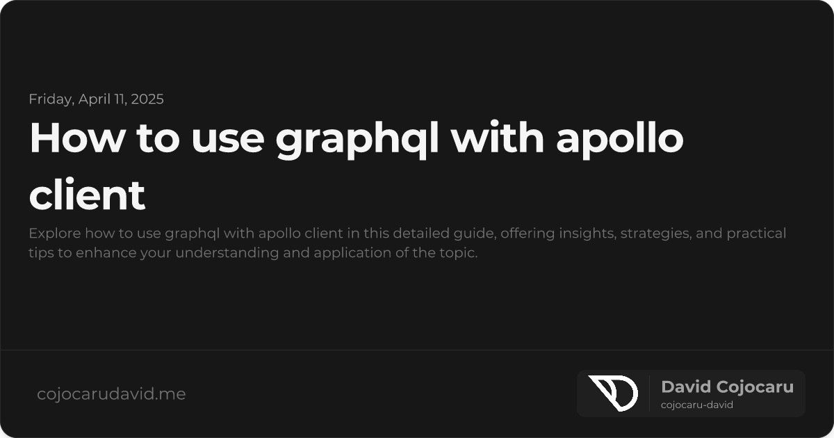 How to Use GraphQL with Apollo Client visual cover image