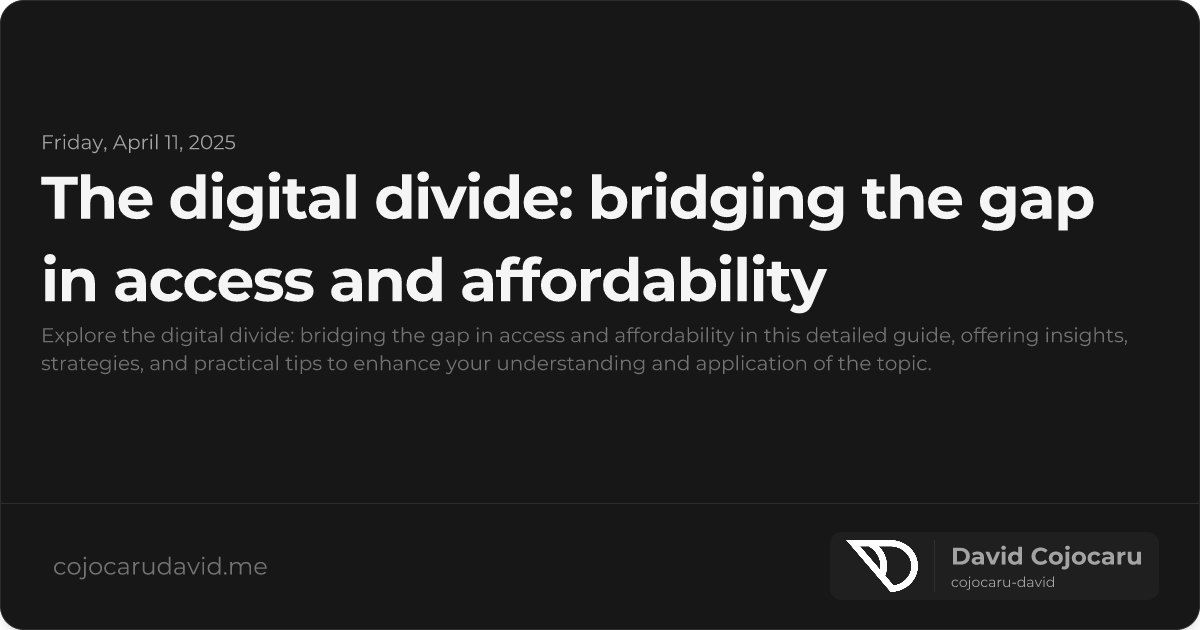 The Digital Divide: Bridging the Gap in Access and Affordability visual cover image