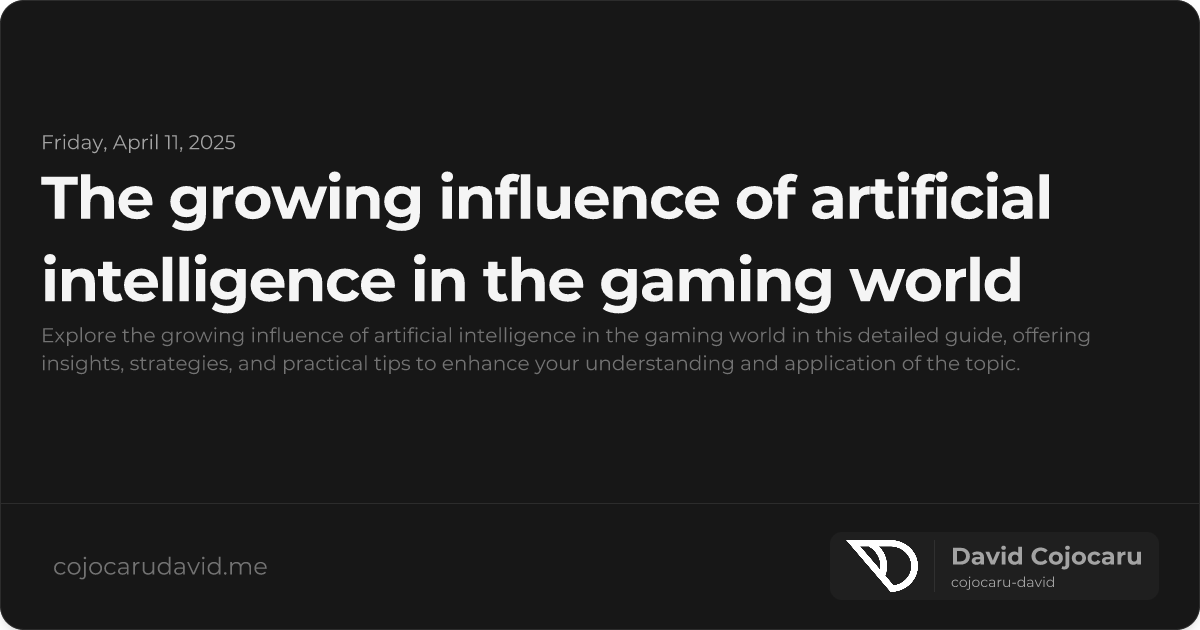 The Growing Influence of Artificial Intelligence in the Gaming World visual cover image