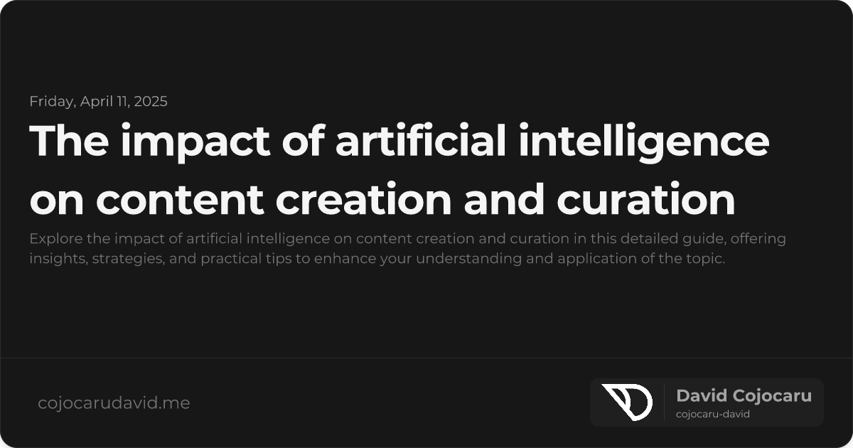 The Impact of Artificial Intelligence on Content Creation and Curation visual cover image