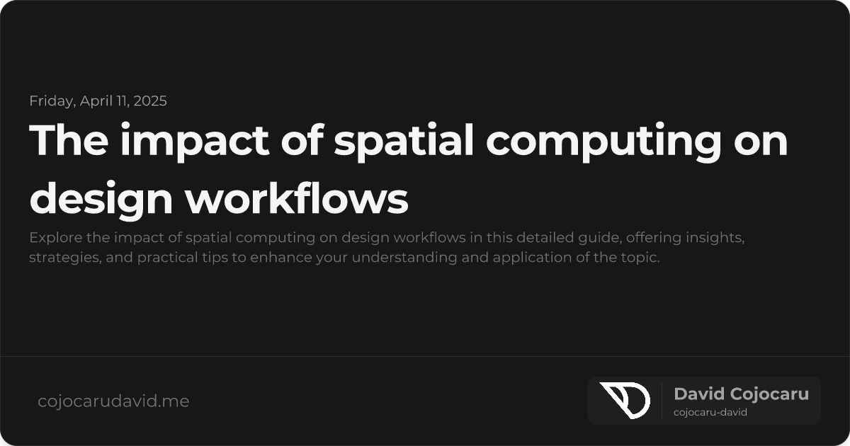 The Impact of Spatial Computing on Design Workflows visual cover image