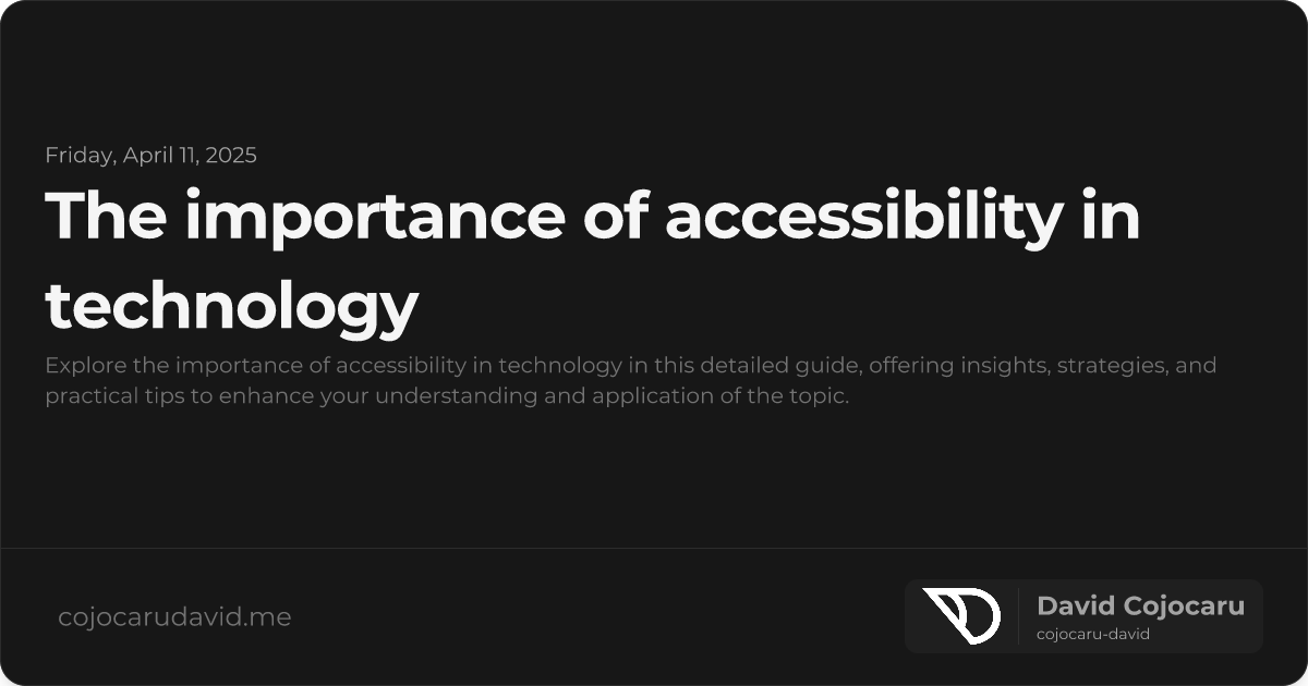 The Importance of Accessibility in Technology visual cover image