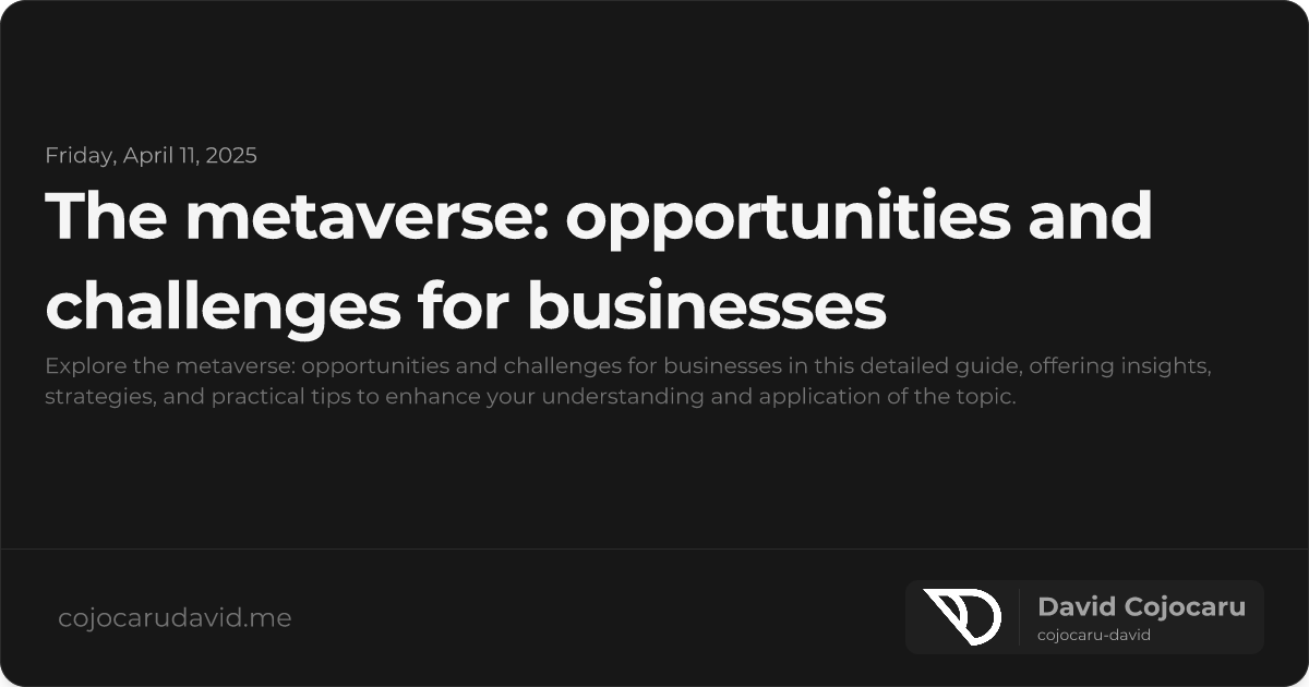 The Metaverse: Opportunities and Challenges for Businesses visual cover image