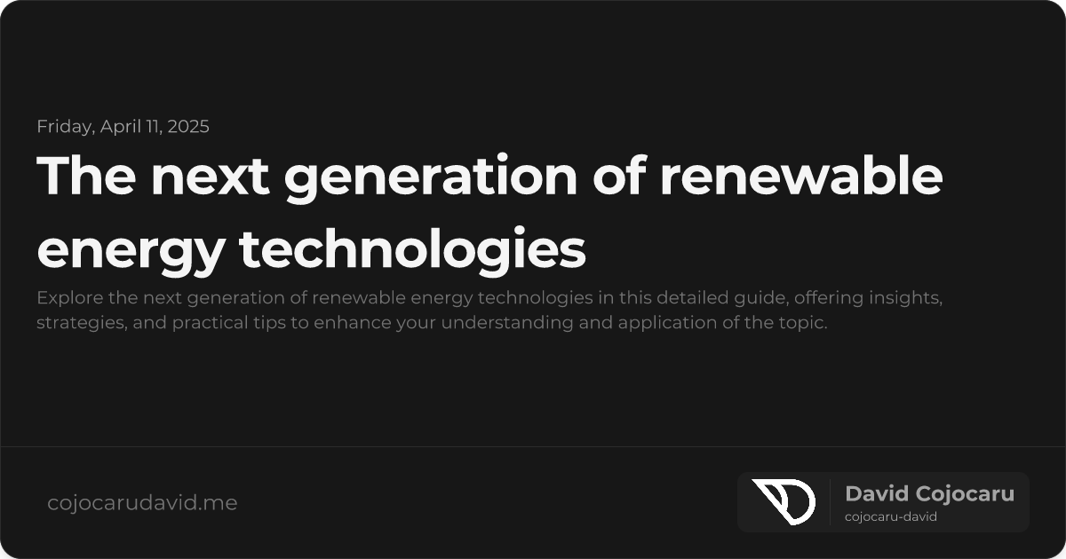 The Next Generation of Renewable Energy Technologies visual cover image