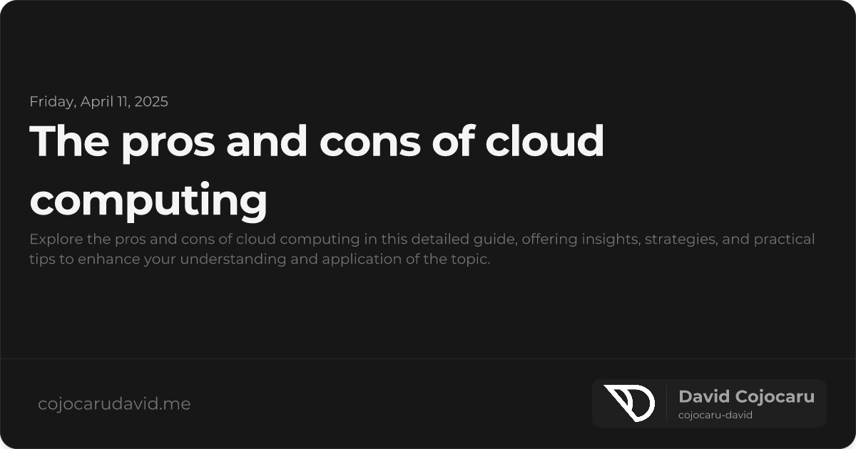 The Pros and Cons of Cloud Computing visual cover image