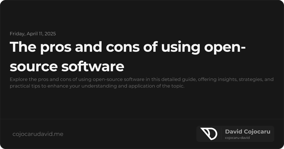 The Pros and Cons of Using Open-Source Software visual cover image