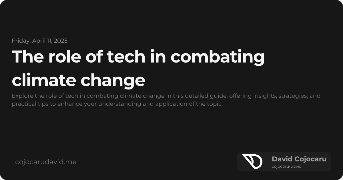 The Role of Tech in Combating Climate Change visual cover image
