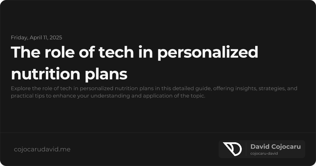 The Role of Tech in Personalized Nutrition Plans visual cover image