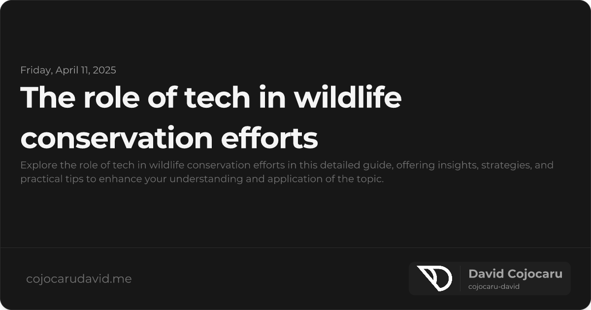 The Role of Tech in Wildlife Conservation Efforts visual cover image