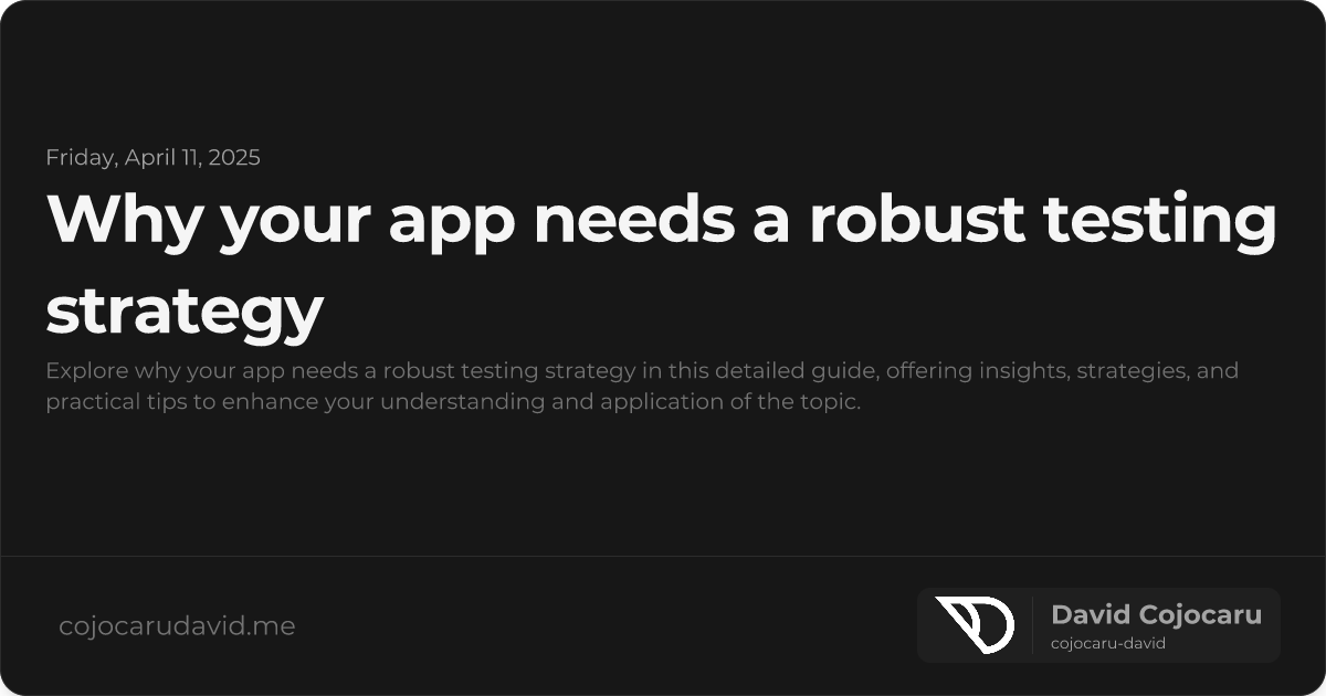 Why Your App Needs a Robust Testing Strategy visual cover image
