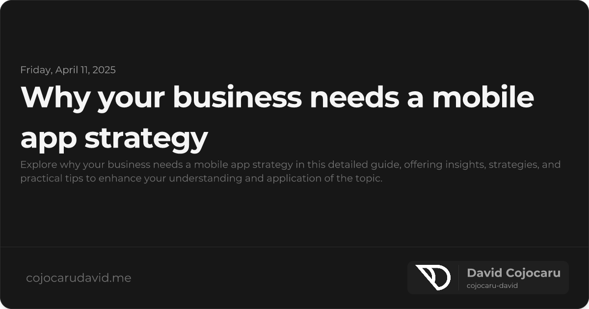 Why Your Business Needs a Mobile App Strategy visual cover image