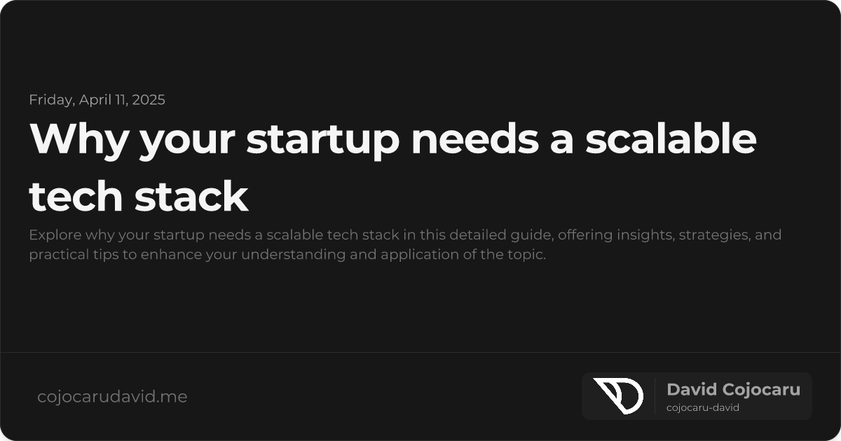 Why Your Startup Needs a Scalable Tech Stack visual cover image