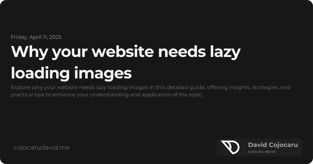 Why Your Website Needs Lazy Loading Images visual cover image